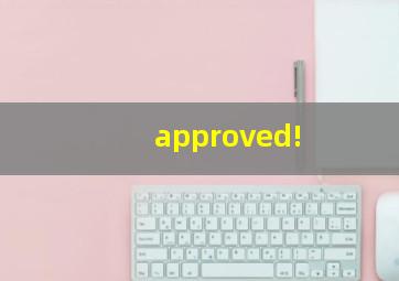 approved!