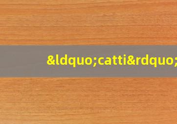 “catti”